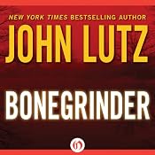 Bonegrinder | [John Lutz]