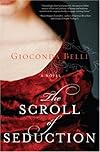 The Scroll of Seduction: A Novel