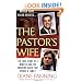 The Pastor's Wife: The True Story of a Minister and the Shocking Death that Divided a Family (St. Martin's True Crime Library)