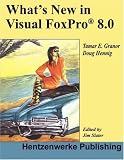 Wha New in Visual FoxPro 8.0