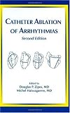 Catheter Ablation of Arrhythmias