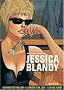 Jessica Blandy, Int�grale : Tome 1, Souviens-toi d'Enola Gay ; Tome 2, La maison du Dr Zack ; Tome 3, Le diable � l'aube