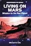 Living on Mars: Mission to the Red Planet (Countdown to Space)