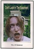 Don`t Look In The Basement 16x9 Widescreen TV.