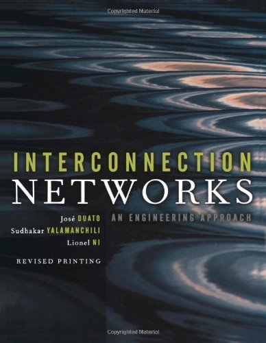 Interconnection Networks (The Morgan Kaufmann Series in Computer Architecture and Design) by Duato, Jose, Yalamanchili, Sudhakar, Ni, Lionel(August 12, 2002) Hardcover