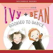 Ivy & Bean: Doomed to Dance | [Annie Barrows]