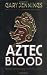 Aztec Blood (Aztec 3)