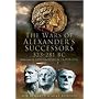 The Wars of Alexander's Successors 323-281 BC: Battles and Tactics v. 2