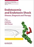 Endotoxemia and endotoxin shock : disease, diagnosis and therapy