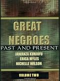 Great Negroes: Past and Present: Volume Two
