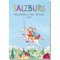 Salzburg. Stadtf�hrer f�r Kinder