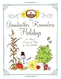 from Judith Levy Grandmother Remembers Holidays: An Album of Memories and Photos for My Grandchild