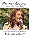 The Life and Death of Whitney Houston: Inside Her Final Days