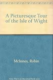 A picturesque tour of the Isle of Wight