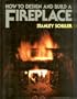 How to design and build a fireplace