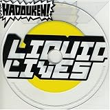 Liquid Lives