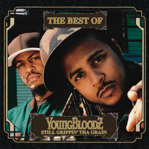 Title: Best of Youngbloodz: Still Grippin Tha Grain (Clean)