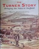 The Turner story : bringing the news to Sheffield