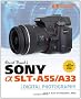 David Busch's Sony Alpha SLT-A55/A33 Guide to Digital Photography