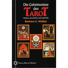 Die Geheimnisse des Tarot. Mythen, Geschichte und Symbolik