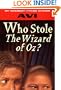 Who Stole the Wizard of Oz?
