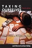 Taxing Ourselves, 4th Edition: A Citizen's Guide to the Debate over Taxes