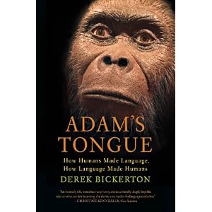 【クリックで詳細表示】Adam’s Tongue： How Humans Made Language， How Language Made Humans [ペーパーバック]