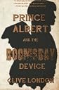 Prince Albert and the Doomsday Device