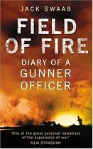 Field of Fire: Diary of a Gunner Officer
