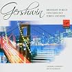 Rhapsody in Blue / Concerto in F / Porgy & Bess