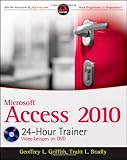 Microsoft Access 2010 24-hour Trainer