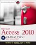 Microsoft Access 2010 24-hour Trainer (Wrox Programmer to Programmer)
