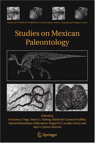 Studies on Mexican Paleontology: 24 (Topics in Geobiology)