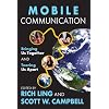 Mobile Communication: Bringing Us Together and Tearing Us Apart