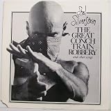 the great conch train robbery LP