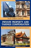 Private Property and Takings Compensation: Theoretical Framework and Empirical Analysis