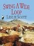 Swing a Wide Loop (Thorndike Western I)