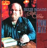 Review Tom May  / Blue Roads, Red Wine