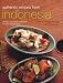 Authentic Recipes from Indonesia (Authentic Recipes From...)