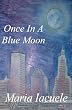Once in a Blue Moon