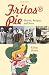 Fritos Pie: Stories, Recipes, and More (Tarleton State University Southwestern Studies in the Humanities)