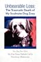 Unbearable Loss: The Traumatic Death of My Soulmate Dog Zoey