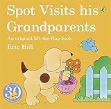 Spot visits his grandparents