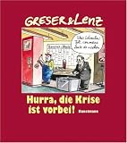Hurra, die Krise ist vorbei! - Achim Greser, Heribert Lenz