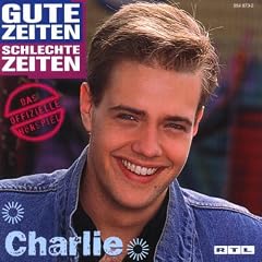 Gute Zeiten Schlechte Zeiten - Charlie