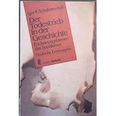 Der Todestrieb in der Geschichte. Erscheinungsformen des Sozialismus.
