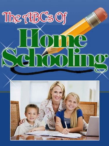 The ABCs Of Home Schooling