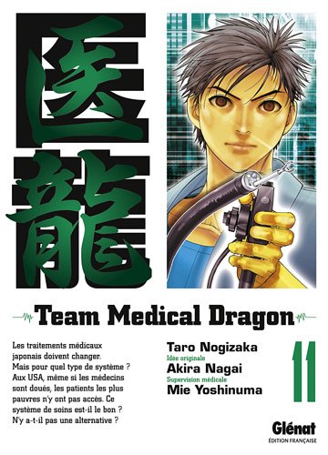 Gl&eacute;nat Team Medical Dragon, Tome 11 :