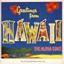 Greetings From Hawaii: The Aloha State