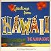 Greetings From Hawaii: The Aloha State